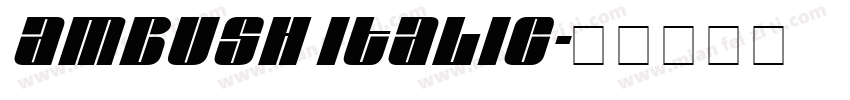 Ambush Italic字体转换